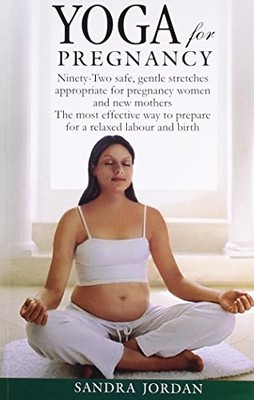 Yoga for Pregnancy by Jordan, Sandra Paperback / softback Book The Fast Free