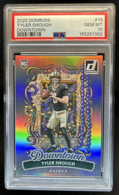2025 Panini Donruss Tyler Shough Downtown! SP RC Rookie #19 Saints PSA 10