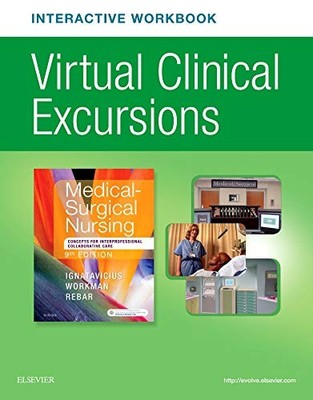 Virtual Clinical Excursions Online and Print Workbook for Medical-Surgical ...
