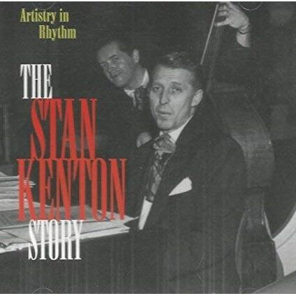 The Stan Kenton Story - Artistry In Rhythm (Cd)