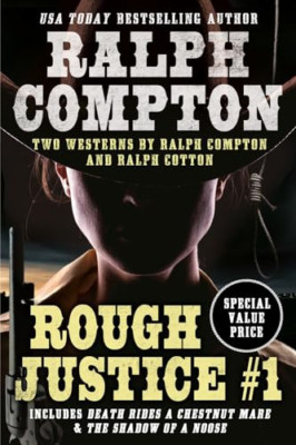 Ralph Compton Double: Rough Justice #1 - Paperback / softback NEW Compton, Ralph