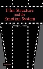 Film Structure and the Emotion System by Greg M. Smith (English) Hardcover Book