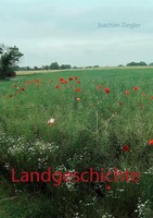Landgeschichte Joachim Ziegler Taschenbuch 288 S. Deutsch 2015 Ean 9783734757808