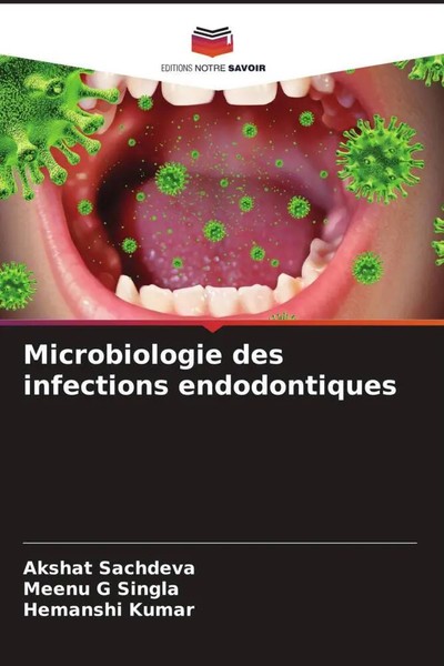 Akshat Sachdeva (U. A.) | Microbiologie Des Infections Endodontiques | Buch-image