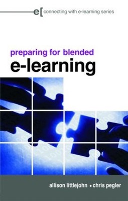 preparing for blended e-learning: Understanding Blended and Online Learning by A