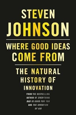 Where Good Ideas Come From: The Natural History of Buch Riverhead Books