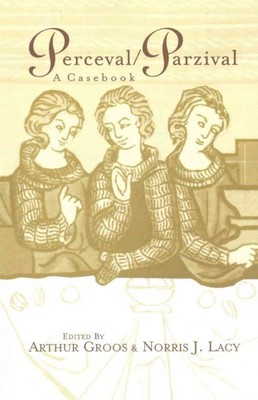 Perceval / Parzival: A Cas, Taschenbuch von Groos, Arthur (EDT); Lacy, Norris J...