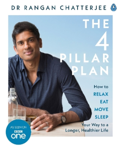 Rangan Chatterjee The 4 Pillar Plan (Tascabile)