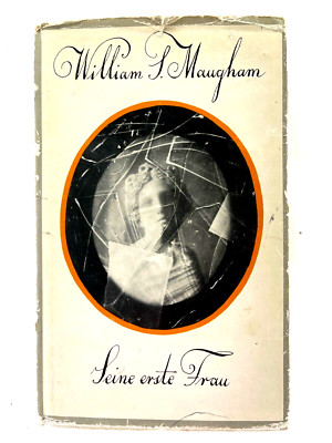 Eine erste Frau by William S. Maugham /  - German C82