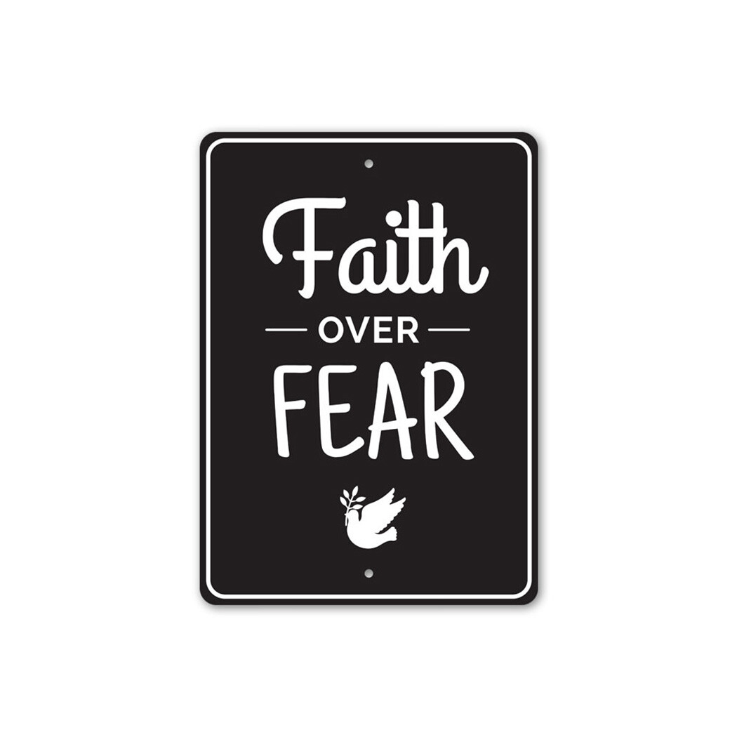 Faith Over Fear Sign, Inspirational Bible Verse Sign, Scripture Wall Metal Sign