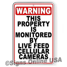 Property Monitored By Live Feed Cellular Cameras Metal Sign Or Decal 6 SIZES