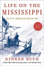 Life on the Mississippi: An Epic American Adventure - Hardcover - ACCEPTABLE