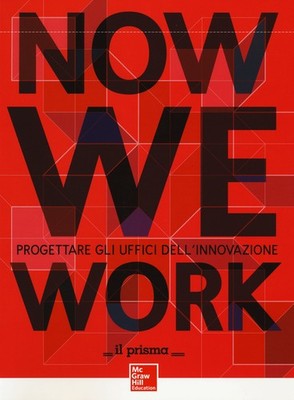 Now we work. Innovationsbüros gestalten - Das Prisma (cur.)