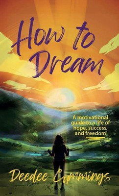 Deedee Cummings | How to Dream | Buch | Englisch (2024) | EAN 9781951218515