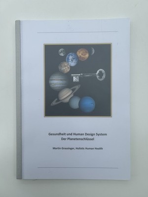 HUMAN DESIGN DER PLANETENSCHLÜSSEL (Martin Grassinger)