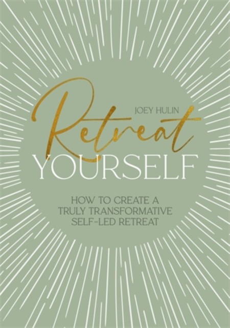 Retreat Yourself by Joey Hulin - - Image 2