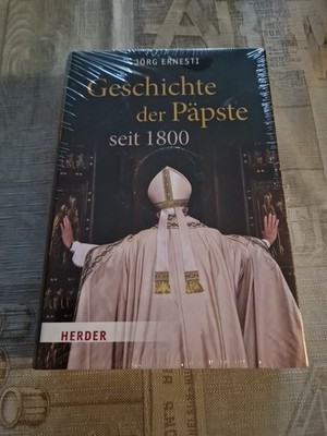 Geschichte der Päpste seit 1800 von Ernesti, Jörg | Buch | Zustand Neuwertig 