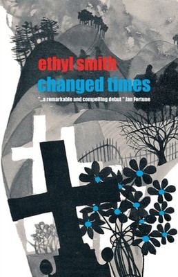 CHANGED TIMES by SMITH, ETHYL Paperback Self Help Business