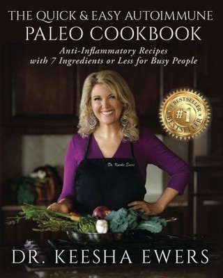 The Quick & Easy Autoimmune Paleo Coo..., Ewers, Keesha