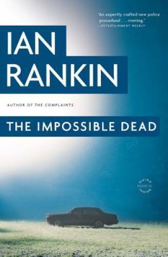 The Impossible Dead (Malcolm Fox) - Paperback By Rankin, Ian - GOOD - Picture 1 of 1