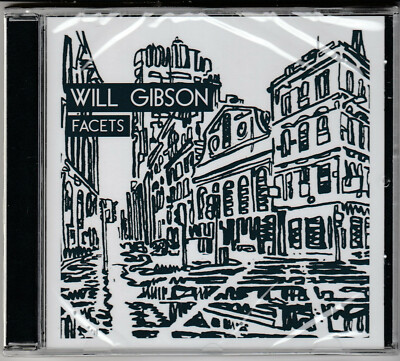 Will Gibson- Facets Factory Sealed BRAND NEW CD Free 1st Class UK P&P