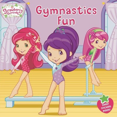 Gymnastics Fun (Strawberry Shortcake) - paperback Matheis, Mickie