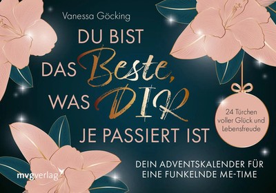 Du bist das Beste, was dir je passiert ist - Dein Adventskalender für eine...