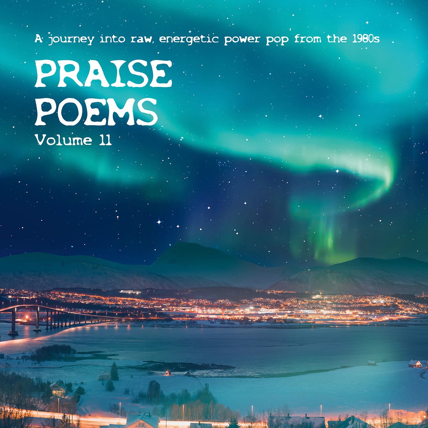 Various Artists Praise Poems, Vol. 11 - A Journey Into Raw, Energetic Power Pop