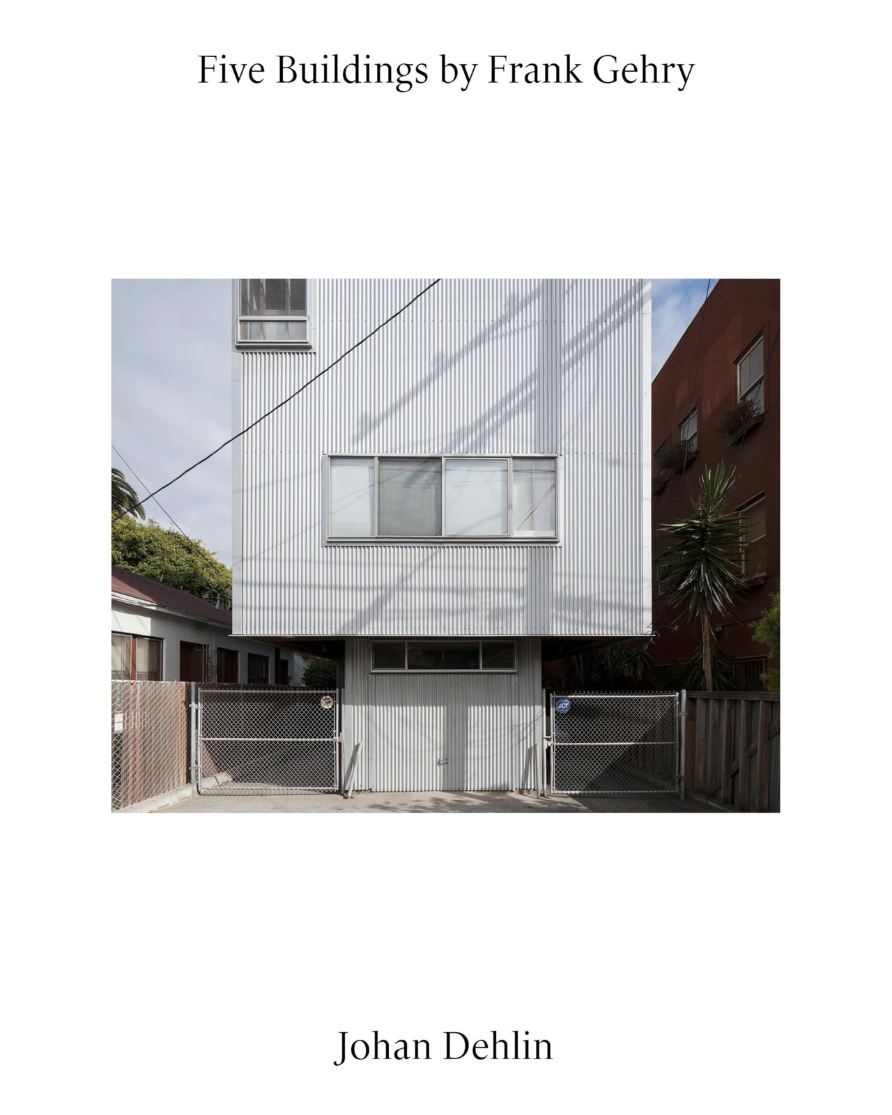 Johan Dehlin - Five Buildings by Frank Gehry, JOHAN 9783753305899 New*.