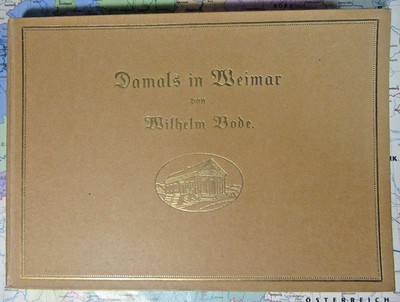 Antiquarisches Buch, Damals in Weimar, Wilhelm Bode, 1910 Widmung Goldschnitt