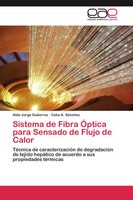 Aldo Jorge Gutierrez (U. A.) | Sistema De Fibra ÓPtica Para Sensado De Flujo...
