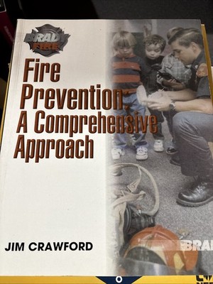 Fire Prevention : A Comprehensive Approach by Jim  Crawford 