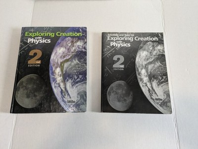 Exploring Creation with Physics 2nd Edition Textbook +  Solutions And Tests Book