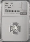 1868-S  H10C LIBERTY SEATED HALF DIME  NGC XF DETAILS "CLEANED" #8404749-034