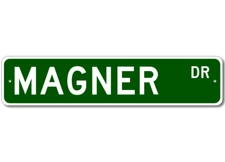 Magner Drive Street Sign Personalized Custom Last Name Metal Sign - Aluminum