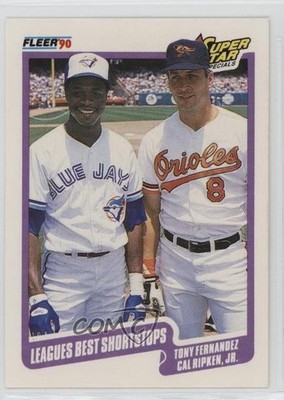 1990 Fleer Super Star Specials Tony Fernandez Cal Ripken Jr #634 HOF 0ym4