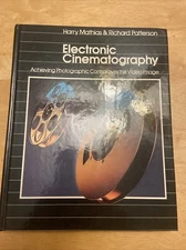 ELECTRONIC CINEMATOGRAPHY: ACHIEVING PHOTOGRAPHIC CONTROL By Harry Mathias 