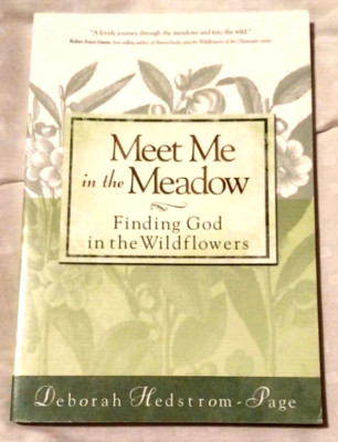 Meet Me in the Meadow: Finding God in the Wildflowers (SIGNED By AUTHOR DH Page)