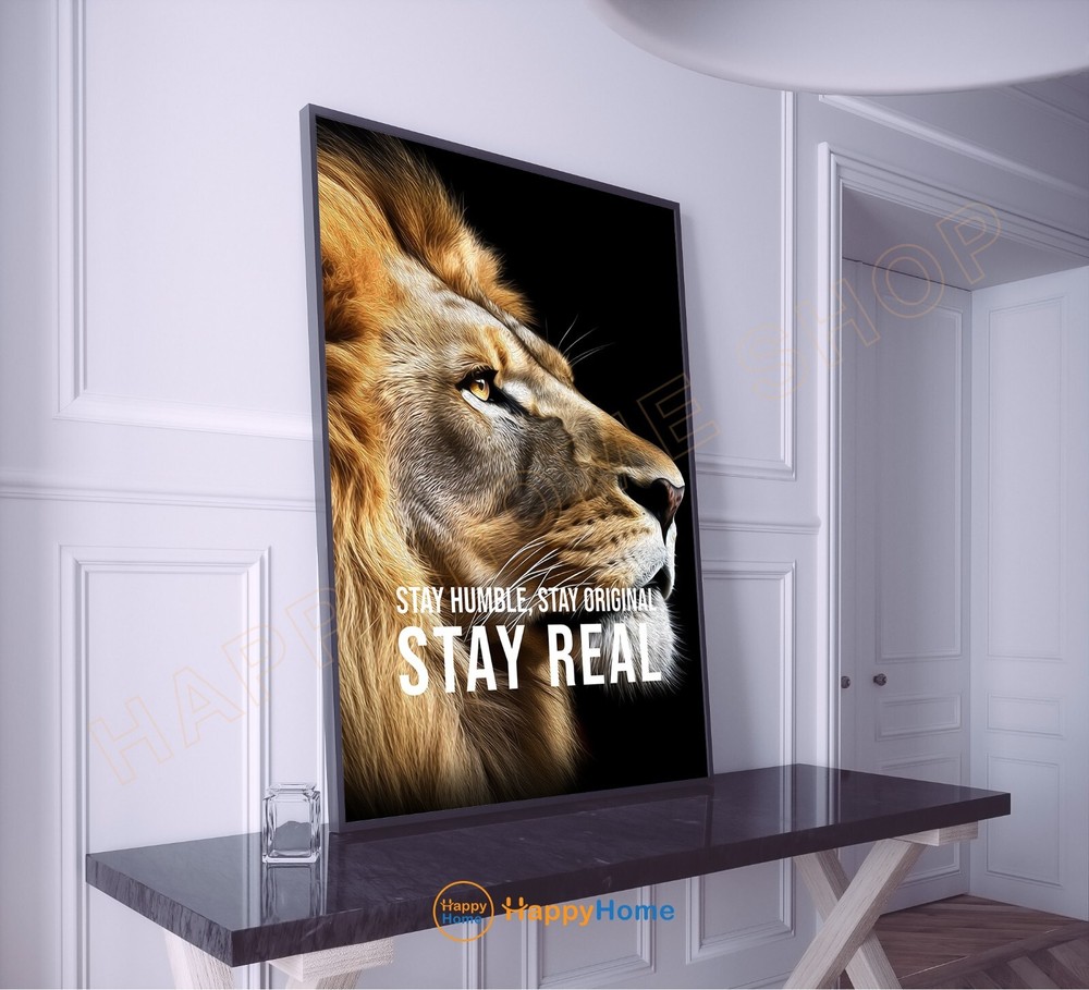 Lion Wall Art Stay Humble Stay Original Stay Real Motivational Poster Decor-PA59