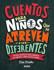 Cuentos para ni os Que Se Atreven a Ser Diferentes / Stories for