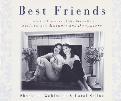 BEST FRIENDS By Sharon J. Wohlmuth & Carol Saline - Hardcover **BRAND NEW**