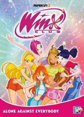Winx Club Vol. 5 Alone Against Everybody by Rainbow S.p.A. (Paperback Book)