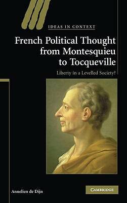 French Political Thought from Montesquieu to Tocqueville de Dijn Hardback