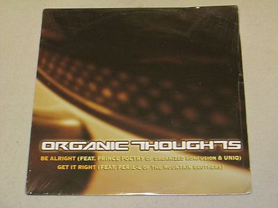 Organic Thoughts Be Alright b/w Get It Right 2003 HIP HOP Sealed 12'' Single