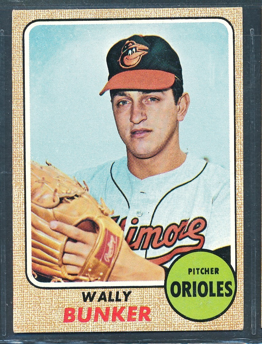 1968 Topps #489: WALLY BUNKER "Baltimore Orioles" ~ EX