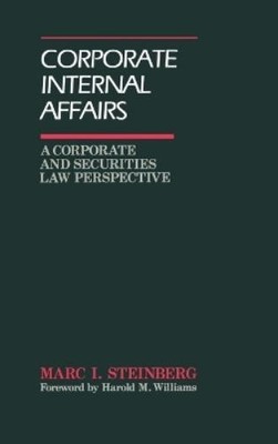 Marc I. Steinberg Corporate Internal Affairs (Gebundene Ausgabe)