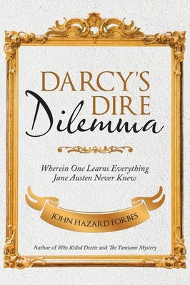 John Hazard Forbes | Darcy'S Dire Dilemma | Taschenbuch | Englisch (2018)