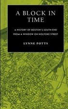 A Block in Time: History of Boston's South End Through a Window on Holyoke Stre