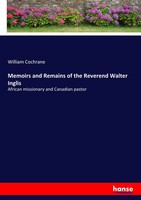 William Cochrane | Memoirs And Remains Of The Reverend Walter Inglis | Buch