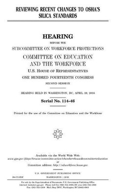 Reviewing recent changes to OSHA's silica standards by Professor United States C